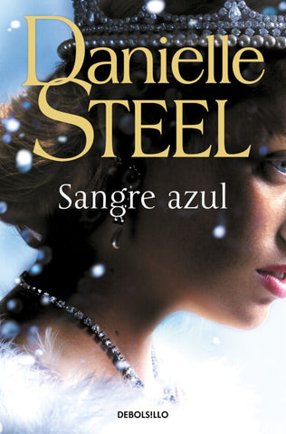SANGRE AZUL*.. | Danielle Steel