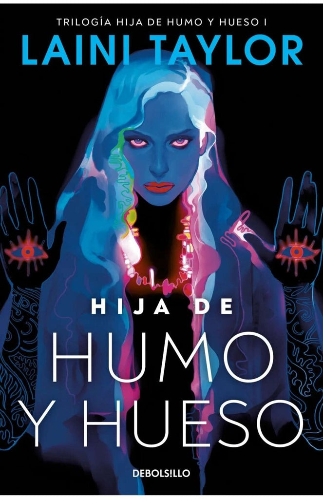 HIJA DE HUMO Y HUESO.. | Laini Taylor