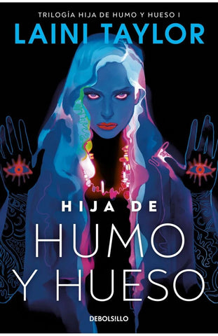 HIJA DE HUMO Y HUESO.. | Laini Taylor