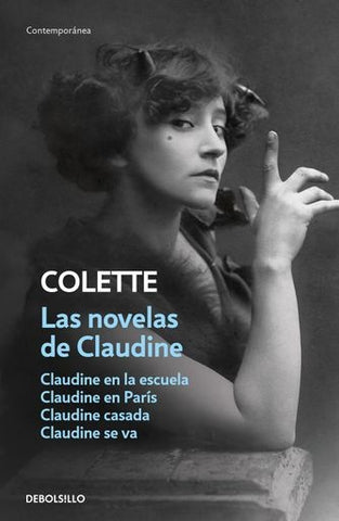 LAS NOVELAS DE CLAUDINE.. | Colette
