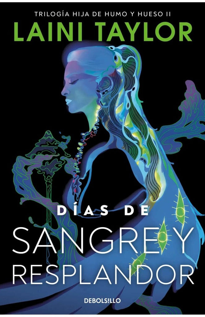 DIAS DE SANGRE Y RESPLANDOR.. | Laini Taylor