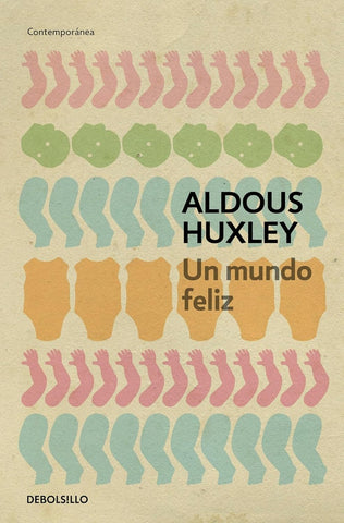 UN MUNDO FELIZ | Aldous Huxley
