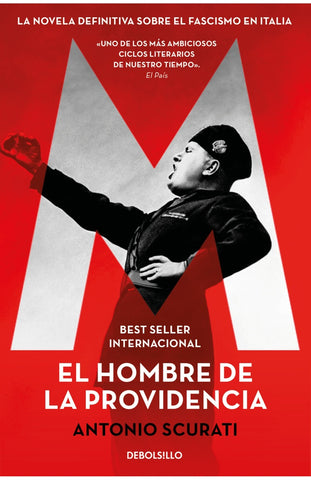 M. EL HOMBRE DE LA PROVIDENCIA.. | ANTONIO SCURATI