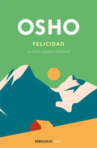 FELICIDAD.. | Osho