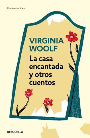 LA CASA ENCANTADA Y OTROS CUENTOS.. | Virginia Woolf