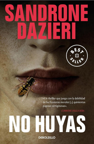 NO HUYAS.. | Sandrone Dazieri