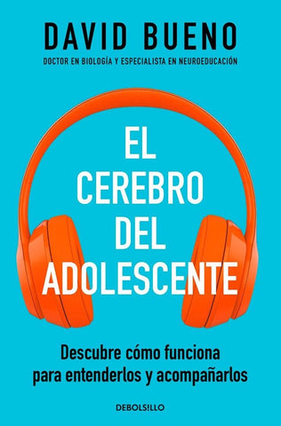 EL CEREBRO DEL ADOLESCENTE.. | David Bueno
