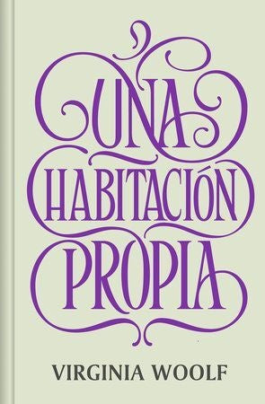 UNA HABITACIÓN PROPIA.. | Virginia Woolf