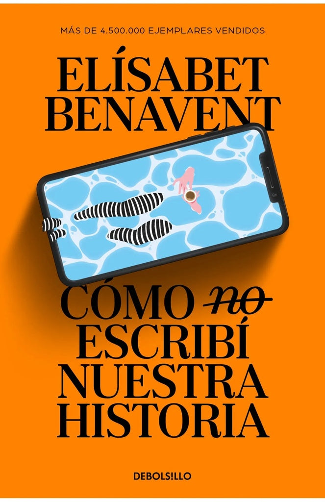 COMO NO ESCRIBI NUESTRA HISTORIA.. | ELISABETH BENAVENT