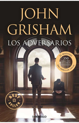 LOS ADVERSARIOS.. | John Grisham