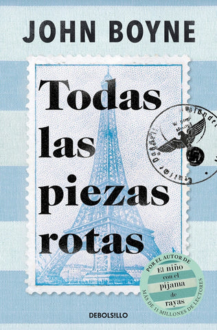 TODAS LAS PIEZAS ROTAS.. | John Boyne