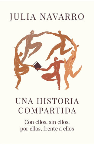 UNA HISTORIA COMPARTIDA.. | Julia Navarro