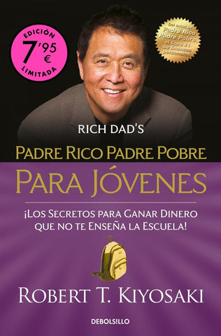 PADRE RICO PADRE POBRE PARA JÓVENES.. | Robert T. Kiyosaki