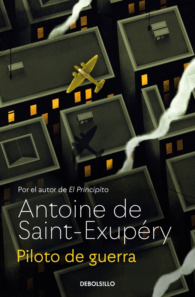 PILOTO DE GUERRA.. | Antoine de Saint-Exupéry