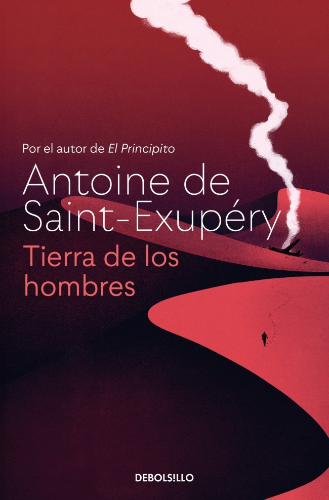 TIERRA DE LOS HOMBRES.. | Antoine de Saint-Exupéry