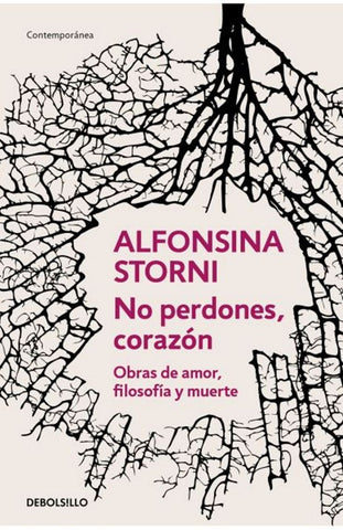 NO PERDONES, CORAZÓN.. | Alfonsina Storni