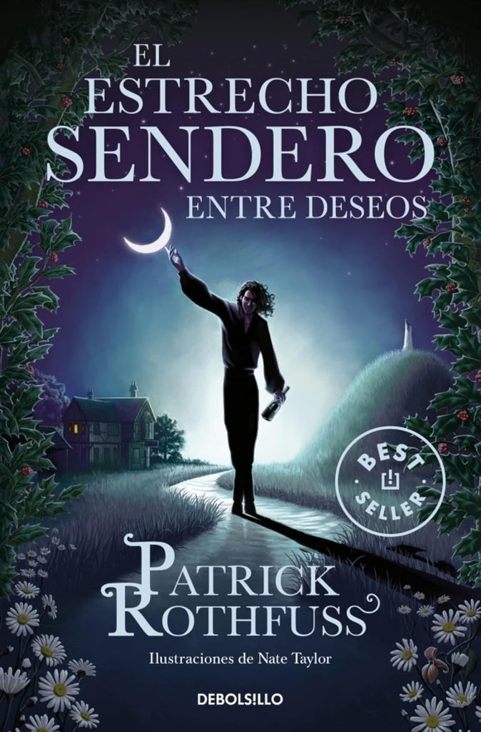 EL ESTRECHO SENDERO ENTRE DESEOS.. | Patrick Rothfuss