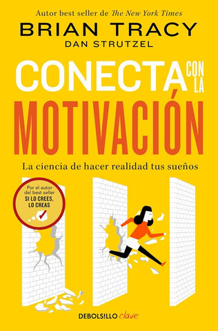 CONECTA CON LA MOTIVACIÓN.. | Brian Tracy