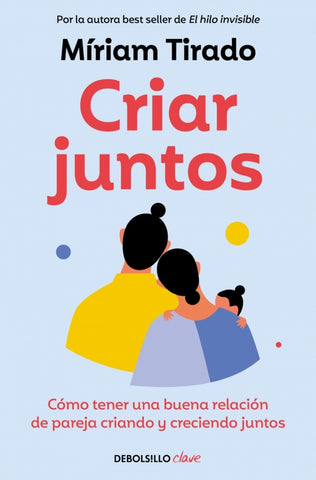 CRIAR JUNTOS.. | MIRIAM  TIRADO