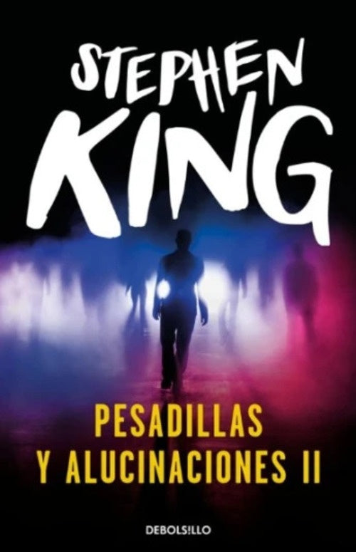 PESADILLAS Y ALUCINACIONES II.. | Stephen King