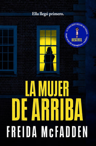LA MUJER DE ARRIBA | Freida  McFadden
