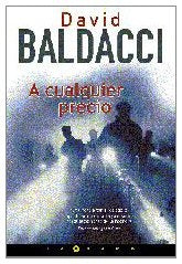 A CUALQUIER PRECIO.. | David Baldacci