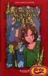 EL MUNDO ENCANTADO DE ELA | Gail Carson Levin