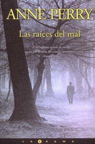 las raices del mal | Anne Perry