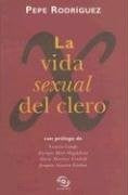La Vida Sexual del Clero (Spanish Edition) | Pepe Rodriguez