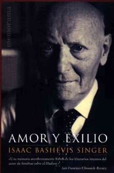 AMOR Y EXILIO (MEMORAMA) | I. BASHEVIS SINGER
