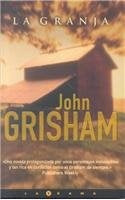 LA GRANJA.. | John Grisham