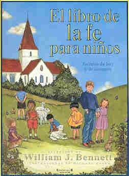 El Libro de La Fe Para Ninos (Spanish Edition) | William Bennett