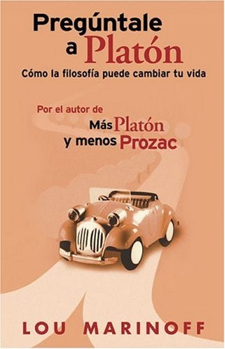 Preguntale a Platon  | Lou Marinoff