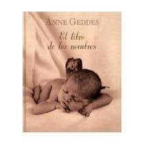 LIBRO DE LOS NOMBRES, EL (A.GEDDES) | ANNE GEDDES
