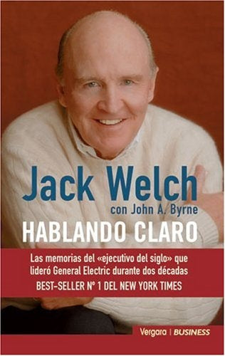 HABLANDO CLARO.. | Jack Welch