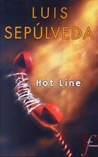 HOT LINE | Luis Sepulveda