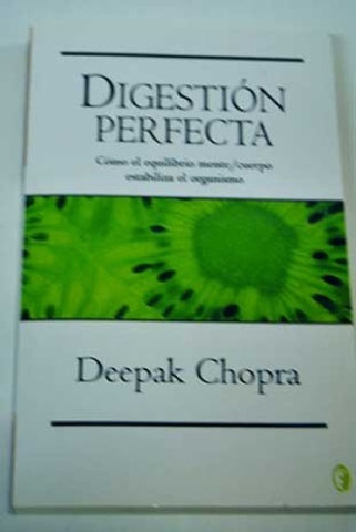Digestión perfecta | Deepak Chopra