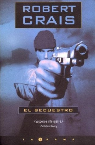 El secuestro | Robert Crais