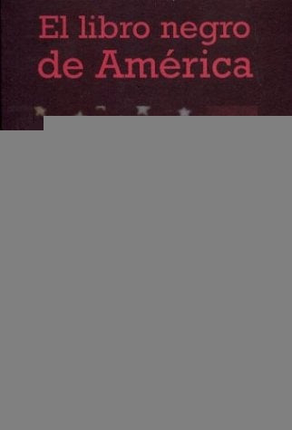 EL LIBRO NEGRO DE AMÉRICA *.. | Peter  Scowen