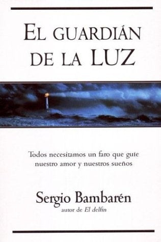 el guardian de la luz * | Sergio Bambarén