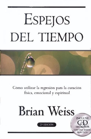 ESPEJOS DEL TIEMPO.. | Brian  Weiss