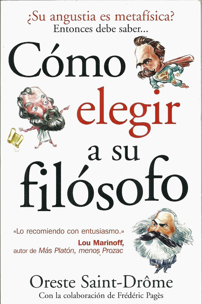 CÓMO ELEGIR A SU FILÓSOFO.. | Saint-Drome-Clavel