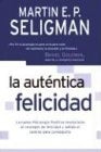 LA AUTENTICA FELICIDAD (AUT) | Martín E.P. Seligman