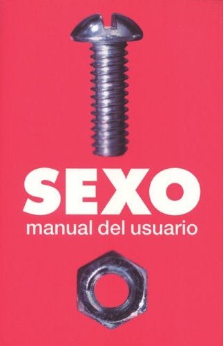 SEXO, MANUAL DEL USUARIO | STEPHEN ARNOTT