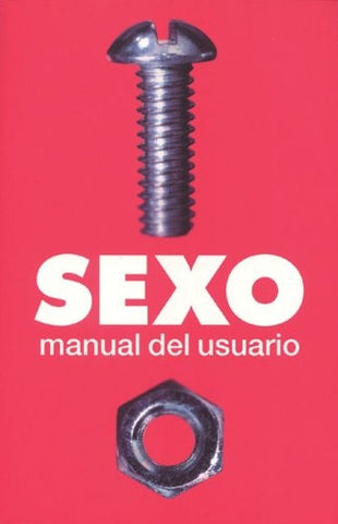 SEXO, MANUAL DEL USUARIO | STEPHEN ARNOTT