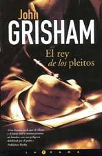 El rey de los pleitos (Spanish Edition) | John Grisham