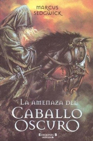 LA AMENAZA DEL CABALLO OSCURO | Marcus Sedgwick