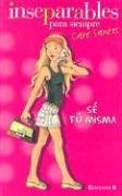 Inseparables: Se tu misma (Spanish Edition) | Care Santos