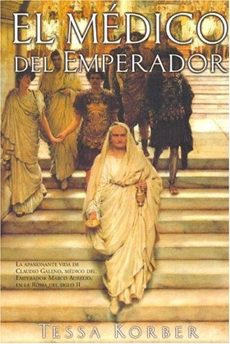 El Medico Del Emperador/the Emperor's Doctor (Spanish Edition) | Kober Tessa