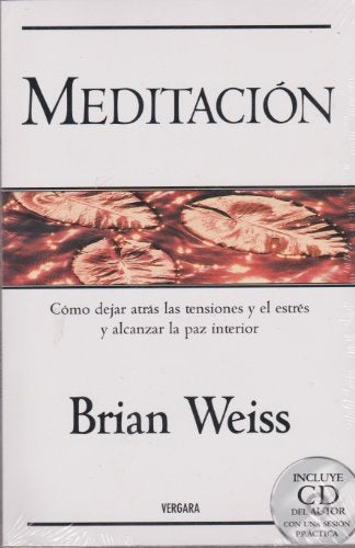 Meditacion - Incluye CD del Autor Con Una Sesion Practica (Spanish Edition)Rustica | Brian Weiss